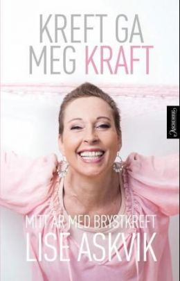 Kreft ga meg kraft