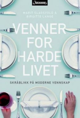 Venner for harde livet