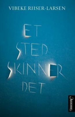 Et sted skinner det