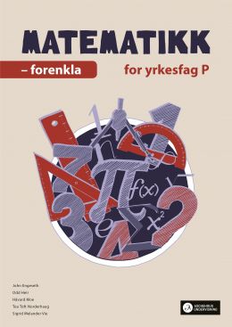 Matematikk for yrkesfag P. Forenkla