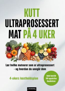 Kutt ultraprosessert mat på 4 uker