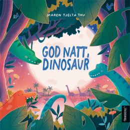 God natt, dinosaur