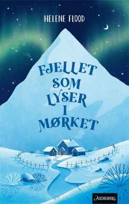 Fjellet som lyser i mørket