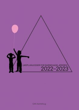 Ukeplanlegger for barnehagelæreren 2022-2023