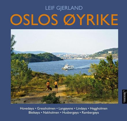 Oslos øyrike før og nå