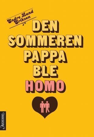 Den sommeren pappa ble homo