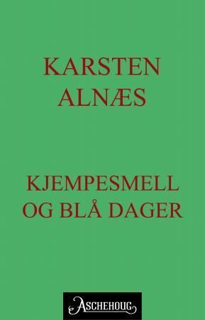 Kjempesmell og blå dager