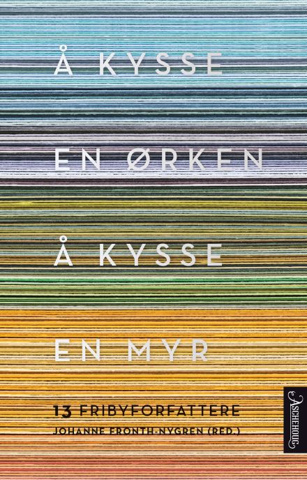 Å kysse en ørken, å kysse en myr