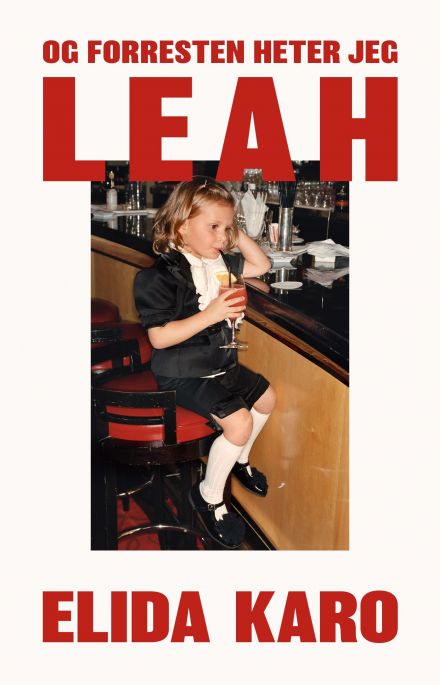 Og forresten heter jeg Leah